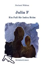 Indra Holm / Julia F - Ein Fall für Indra Holm Cover des Buches Indra Holm / Julia F - Ein Fall für Indra Holm (ISBN: 9783565064403)