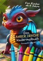 AMBER das Drachenmädchen Malbuch 01 Cover des Buches AMBER das Drachenmädchen Malbuch 01 (ISBN: 9783565064564)