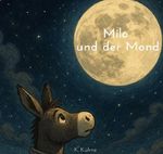Milo und der Mond Cover des Buches Milo und der Mond (ISBN: 9783565065592)