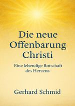 Die neue Offenbarung Christi Cover des Buches Die neue Offenbarung Christi (ISBN: 9783565066926)