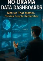 No-Drama Data Dashboards Cover des Buches No-Drama Data Dashboards (ISBN: 9783565068326)