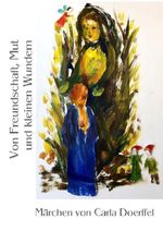 Von Freundschaft, Mut und kleinen Wundern Cover des Buches Von Freundschaft, Mut und kleinen Wundern (ISBN: 9783565069156)