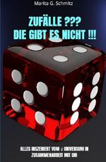 Zufälle ??? Die gibt es nicht !!! Cover des Buches Zufälle ??? Die gibt es nicht !!! (ISBN: 9783565072828)