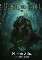 die Gefährten / Borok - der Troll Cover des Buches die Gefährten / Borok - der Troll (ISBN: 9783565075102)