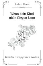 Wenn dein Kind nicht fliegen kann Cover des Buches Wenn dein Kind nicht fliegen kann (ISBN: 9783565075324)