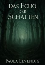 Das Echo der Schatten Cover des Buches Das Echo der Schatten (ISBN: 9783565076499)