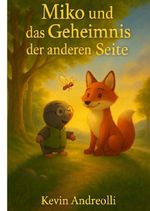 Miko und das Geheimnis der anderen Seite Cover des Buches Miko und das Geheimnis der anderen Seite (ISBN: 9783565082797)