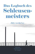 Das Logbuch des Schleusenmeisters Cover des Buches Das Logbuch des Schleusenmeisters (ISBN: 9783565090419)