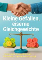 Kleine Gefallen, eiserne Gleichgewichte Cover des Buches Kleine Gefallen, eiserne Gleichgewichte (ISBN: 9783565093519)