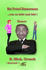 Mei Freind Zimmermann Cover des Buches Mei Freind Zimmermann (ISBN: 9783565094875)