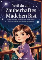 Weil du ein zauberhaftes Mädchen bist Cover des Buches Weil du ein zauberhaftes Mädchen bist (ISBN: 9783565096657)
