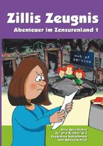 Abenteuer im Zensurenland / Zillis Zeugnis Cover des Buches Abenteuer im Zensurenland / Zillis Zeugnis (ISBN: 9783565097500)