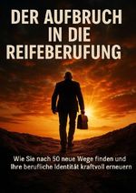 Der Aufbruch In Die Reifeberufung Cover des Buches Der Aufbruch In Die Reifeberufung (ISBN: 9783565102334)