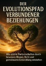 Der Evolutionspfad Verbundener Beziehungen Cover des Buches Der Evolutionspfad Verbundener Beziehungen (ISBN: 9783565102372)
