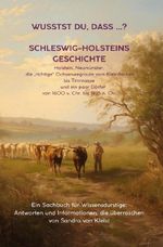 WUSSEST DU, DASS ...? Schleswig-Holsteins Geschichte Cover des Buches WUSSEST DU, DASS ...? Schleswig-Holsteins Geschichte (ISBN: 9783565103119)