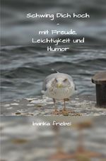 Schwing Dich hoch - mit Freude, Leichtigkeit und Humor Cover des Buches Schwing Dich hoch - mit Freude, Leichtigkeit und Humor (ISBN: 9783565105717)