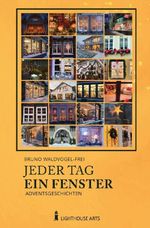 Jeder Tag ein Fenster Cover des Buches Jeder Tag ein Fenster (ISBN: 9783565106950)