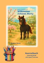 Monty und seine Freunde / Ausmalbuch - Willkommen Zuhause, Monty Cover des Buches Monty und seine Freunde / Ausmalbuch - Willkommen Zuhause, Monty (ISBN: 9783565107728)