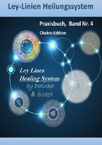 Ley-Linien-Heilungssystem / Ley-Linien Heilungssystem, Praxisbuch, Band Nr. 4 Cover des Buches Ley-Linien-Heilungssystem / Ley-Linien Heilungssystem, Praxisbuch, Band Nr. 4 (ISBN: 9783565115075)
