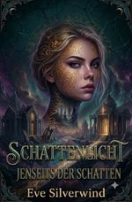 Schattenlicht Cover des Buches Schattenlicht (ISBN: 9783565118892)