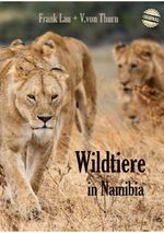 Wildtiere in Namibia Cover des Buches Wildtiere in Namibia (ISBN: 9783565119318)