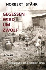 Gegessen wird um zwölf Cover des Buches Gegessen wird um zwölf (ISBN: 9783565119455)