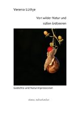 Von wilder Natur und süßen Erdbeeren Cover des Buches Von wilder Natur und süßen Erdbeeren (ISBN: 9783565121885)
