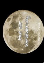 Mut zur Veränderung Cover des Buches Mut zur Veränderung (ISBN: 9783565122547)