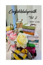 Gefühlslabyrinth / Gefühlslabyrinth Teil 2 Cover des Buches Gefühlslabyrinth / Gefühlslabyrinth Teil 2 (ISBN: 9783565123735)