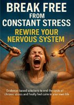 Break Free from Constant Stress: Rewire Your Nervous System Cover des Buches Break Free from Constant Stress: Rewire Your Nervous System (ISBN: 9783565124084)