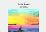 Gott ist dir nahe Cover des Buches Gott ist dir nahe (ISBN: 9783565126903)