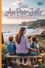 Dein Au-Pair-Jahr Cover des Buches Dein Au-Pair-Jahr (ISBN: 9783565128952)