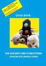 Die Zukunft der Plüschtiere Cover des Buches Die Zukunft der Plüschtiere (ISBN: 9783565132034)