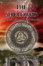 The Shieldmaid / The Shieldmaid - Stamford Bridge das Ende einer Ära Cover des Buches The Shieldmaid / The Shieldmaid - Stamford Bridge das Ende einer Ära (ISBN: 9783565135523)