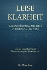 Leise Klarheit Cover des Buches Leise Klarheit (ISBN: 9783565155835)