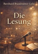 Die Lesung Cover des Buches Die Lesung (ISBN: 9783565161607)