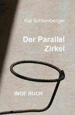 Der Parallel Zirkel Cover des Buches Der Parallel Zirkel (ISBN: 9783565164738)