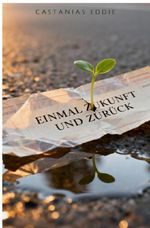 Einmal Zukunft und Zurück Cover des Buches Einmal Zukunft und Zurück (ISBN: 9783565171163)