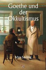 Goethe und der Okkultismus Cover des Buches Goethe und der Okkultismus (ISBN: 9783565172115)