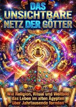 Das unsichtbare Netz der Götter Cover des Buches Das unsichtbare Netz der Götter (ISBN: 9783565177264)