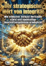 Der strategische Wert von Integrität Cover des Buches Der strategische Wert von Integrität (ISBN: 9783565183234)