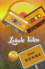Lokale Taten - Die 90er und 80er als Wendebuch Cover des Buches Lokale Taten - Die 90er und 80er als Wendebuch (ISBN: 9783565187713)