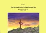 Gott ist dein Beistand in Krankheit und Not Cover des Buches Gott ist dein Beistand in Krankheit und Not (ISBN: 9783565189120)