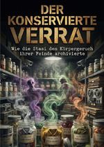 Der Konservierte Verrat Cover des Buches Der Konservierte Verrat (ISBN: 9783565200078)
