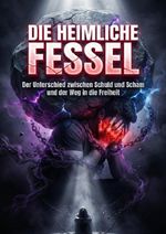 Die heimliche Fessel Cover des Buches Die heimliche Fessel (ISBN: 9783565210367)