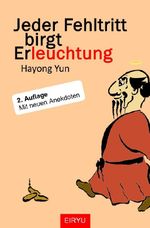 Jeder Fehltritt birgt Erleuchtung Cover des Buches Jeder Fehltritt birgt Erleuchtung (ISBN: 9783565211173)
