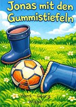 Jonas mit den Gummistiefeln Cover des Buches Jonas mit den Gummistiefeln (ISBN: 9783565215775)