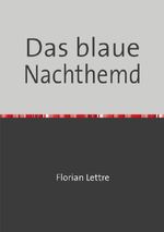 Das blaue Nachthemd Cover des Buches Das blaue Nachthemd (ISBN: 9783565218684)