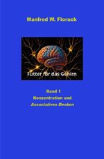 Futter für das Gehirn / Futter für das Gehirn Band 1 Cover des Buches Futter für das Gehirn / Futter für das Gehirn Band 1 (ISBN: 9783565220687)