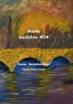 Meine Gedichte #04 Cover des Buches Meine Gedichte #04 (ISBN: 9783565224289)